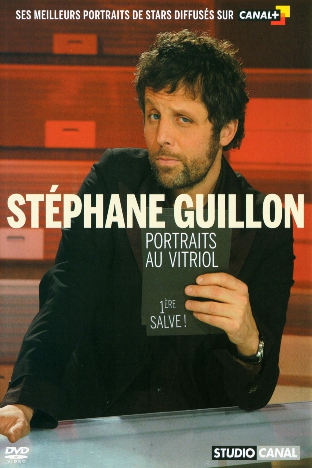 Постер Stéphane Guillon - Portraits au vitriol (1ère salve)